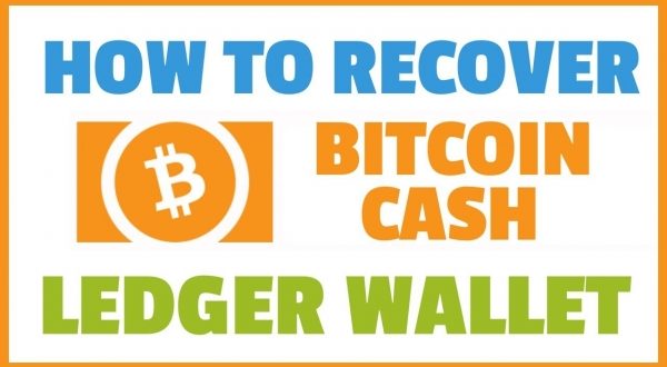 Recover Your Bitcoin Cash - Ledger Hardware Wallet Tutorial.